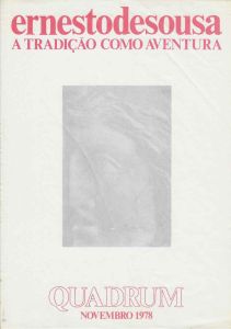 -Ernesto+de+Sousa+A+Tradição+como+Aventura+quadrum+Lisboa+Portugal+Exposição+e+catalogo+Novembro+de+1978,+1a.jpg