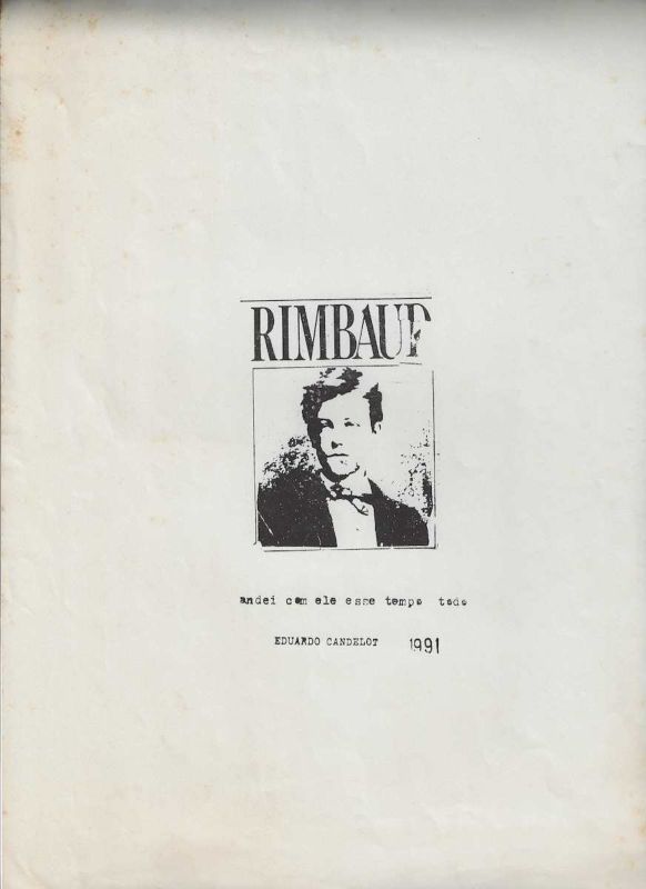 -Impressão+do+Artista+Eduardo+Candelot+,+Rimbaud,+Andei+com+ele+este+tempo+todo+1991.jpg