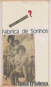 -Cartão+da+artista+Nice+Cardeal+para+Marcelo+Dolabela+,+interferencia+postal,+Varios+Caminhos+,+fabrica+de+sonhos,+uma+tristeza+1980+,+1a+(1).jpg