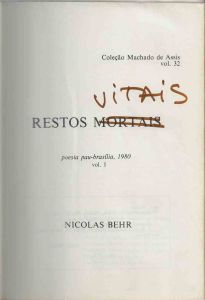 -Livro+de+Nicolas+Behr+,+Restos+Mortais+,+com+dedicatorio+a+falves+Silva+,+Poesia+pau-brasilia+1980+vol+1+,+coleção+machado+de+Assis+vol+32,+1d.jpg -Livro+de+Nicolas+Behr+,+Restos+Mortais+,+com+dedicatorio+a+falves+Silva+,+Poesia+pau-brasilia+1980+vol+1+,+coleção+machado+de+Assis+vol+32,+1d.jpg
