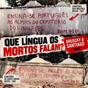 -Equipe+Bruscky+e+Santiago+,+de+performance+nos+muros+de+dois+cemiteriosdatada+de+1987+,+são+duas+fotos+de+epoca+,+1a.jpg