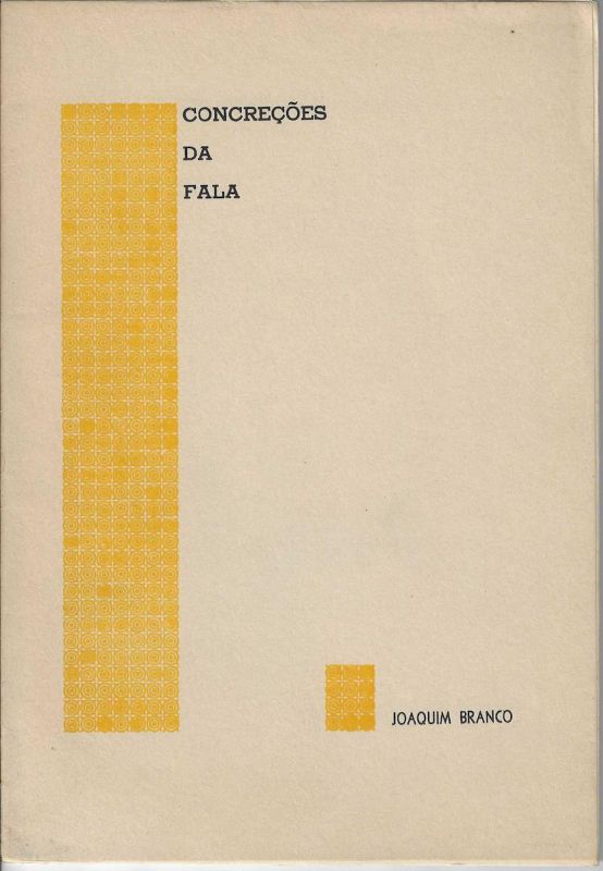 -Livro+do+Artista+de+Joaquim+Branco,+titulo+Concreções+da+Fala+,+1a+Edição+de+1969,+com+dedicatoria+do+Autor+pra+mim.jpg