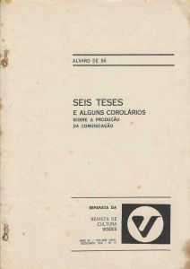 -Álvaro+de+Sá+,+Revista+de+cultura+Vozes+Ano+67,+volume+LXVII+,+Dezembro+de+1973,+No+10+,+titulo+Seis+Teses+e+algumas+corolários+sobre+a+Produção+da+Comunicação+1a.jpg