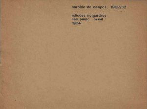 -Haroldos+de+Campos+livro+de+Artista+1962+,+1963+,+edição+noigrandres+São+Paulo,+Brasil+1964.jpg