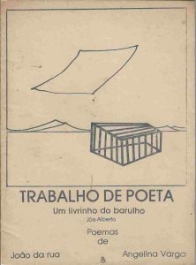 -Livro+de+Artista+Poemas+de+Joao+da+rua+e+Angelina+Vargas+,+Trabalho+de+Poeta+,+um+livrinho+do+Barulho+,+Jois+Albert+1a.jpg