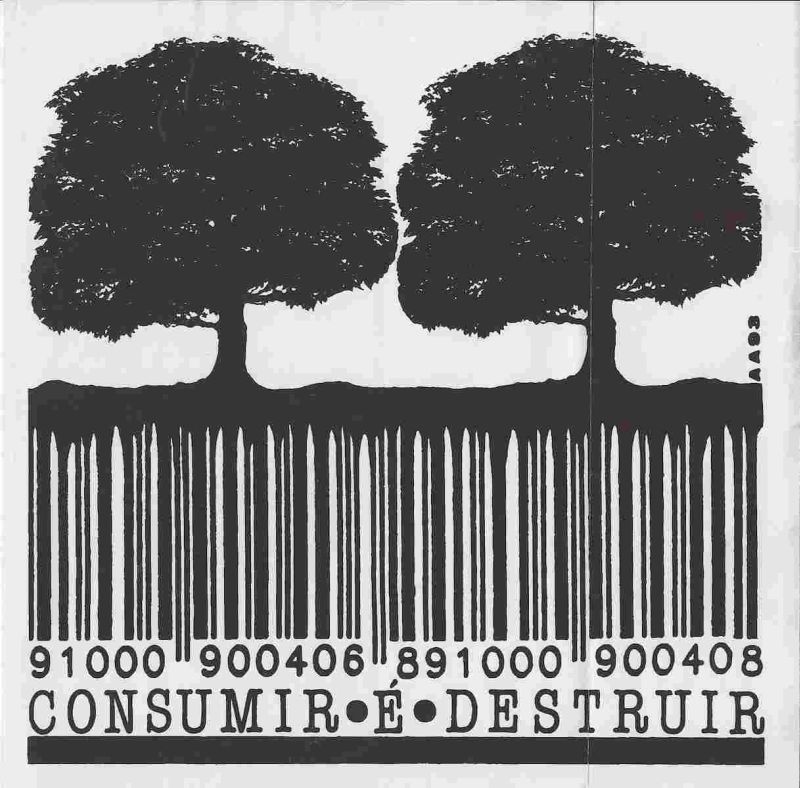 -Impressão+Grafica+de+Avelino+de+Araujo+,+com+data+de+1993+,+Consumir+é+Destruir.jpg
