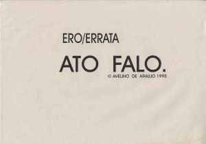 -Avelino+de+Araujo+,+Impressão+Grafica+,+Ero+Errata+Ato+Falo+1995.jpg