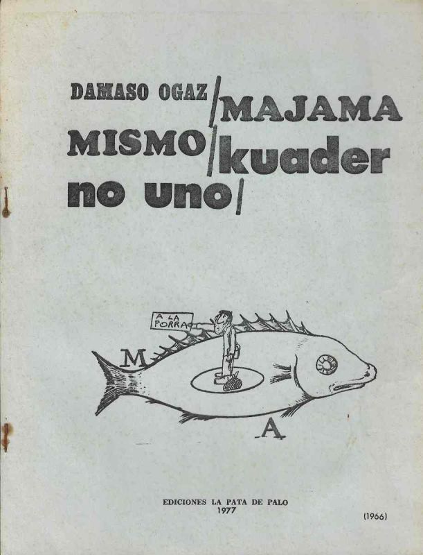-Damaso+Ogaz,+Venezuela+,+livro+de+Artista+Majama,+Mismo,+Kuader,+no+uno,+Ediciones+La+Pata+de+Palo+1977,+.jpg