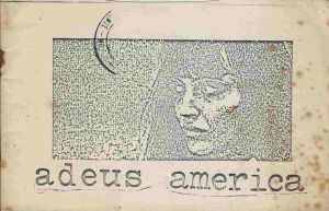 -Marcelo+Dolabela+e+Emilia+Dorbolina+,+Livro+de+Artista+Adeus+America,+BH+Outubro+de+1982,+tiragem+250+exemplares+,+Edição+Cemflores+e+Coração+Malasarte,+1a.jpg
