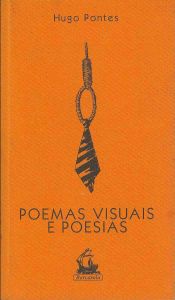 -livro+de+Hugo+Pontes+,+Poemas+Visuais+e+poesias+,+1a+edição+julho+de+2001+com+dedicatoria+a+Rita+Montinho+,+1a.jpg
