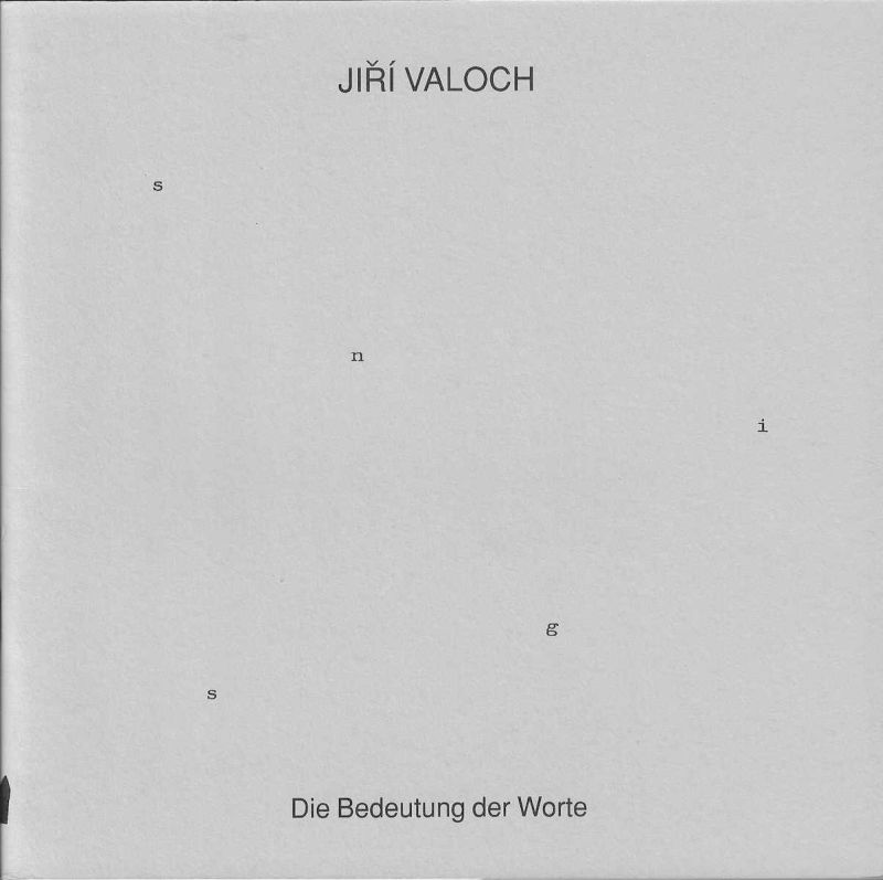 -catalogo+de+Jiri+Valoch+,+Die+Bedeutung+der+Worte+,+Neues+Museum+Weserburg+bremen,+27+Abril+até+6+Julho+1997.jpg