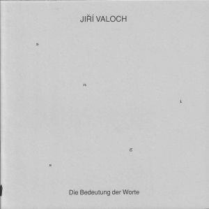 -catalogo+de+Jiri+Valoch+,+Die+Bedeutung+der+Worte+,+Neues+Museum+Weserburg+bremen,+27+Abril+até+6+Julho+1997.jpg