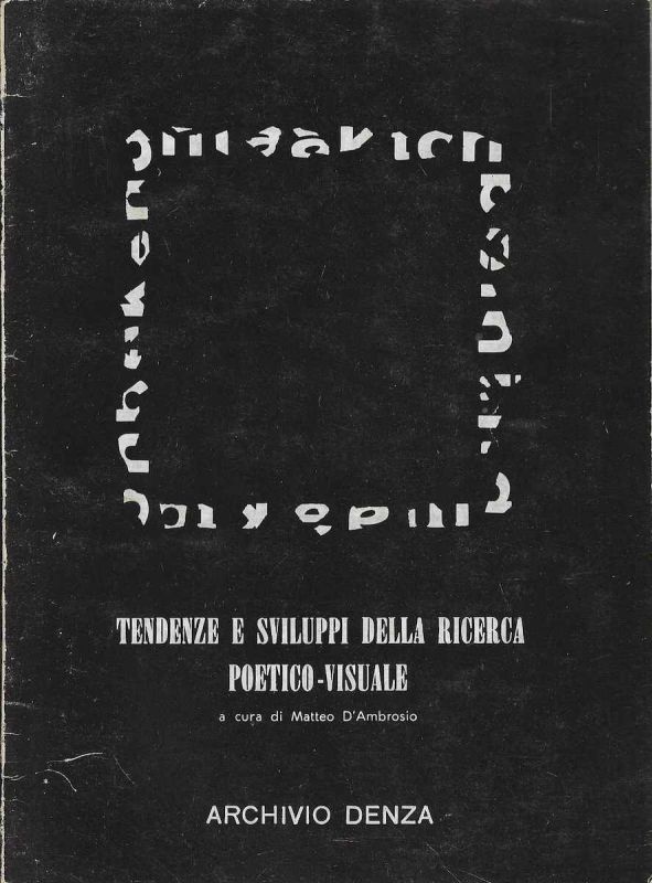 -Tendenze+e+Sviluppi+Della+Ricerca+,+Poetico-Visuale+a+cura+di+Matteo+D´Ambrosio+,+Archivio+Denza+,+5+a+31+janeiro+de+1980+.jpg