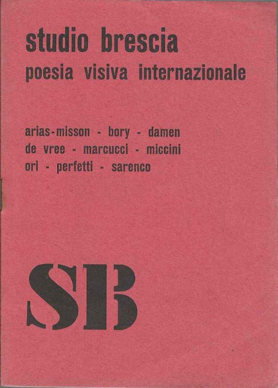 -Studio+Brescia+-+Poesia+Visiva+Internazionale+-+Mostra+No+1+,+vernissage+13+de+Setembro+1972+Brescia+.+Arias-Misson+,+bory,+damen,+devree+,+marcucci+,+miccini+,+ori+,+perfetti,+sarenco,+1a.jpg