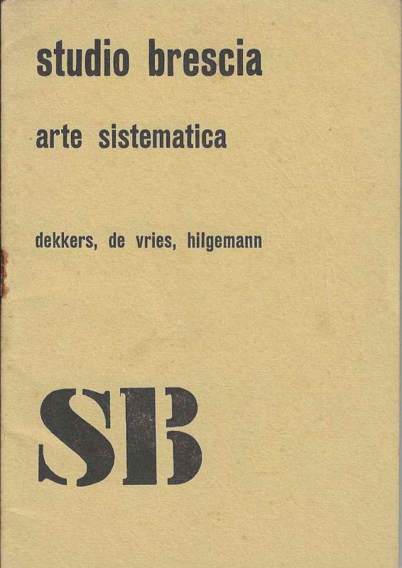 -Studio+Brescia+-+Arte+Sistemica+-+Mostra+No+14+,+vernissage+30+de+Outubro+de+1973+Brescia+.+Dekkers,+de+Vries+,+Hilgemann++,+1a.jpg
