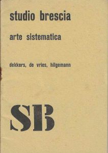 -Studio+Brescia+-+Arte+Sistemica+-+Mostra+No+14+,+vernissage+30+de+Outubro+de+1973+Brescia+.+Dekkers,+de+Vries+,+Hilgemann++,+1a.jpg