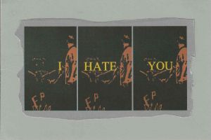 -Colagem+Sobre+cartão+do+Artista+Fernando+Aguiar+,+assinada+a+lapis+no+verso+e+data+de+2001+,+texto+I-Hate-You,+1a.jpg