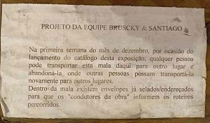 -Equipe+Brasucky+e+Santiago+,+Paulo+Bruscky+,+Daniel+Santiago+,+Mala+1974+intervenção+urbana+30+x+50+x+15+cm+,+Recife+,+Olinda+e+Mam+RJ+,+1d.jpg -Equipe+Brasucky+e+Santiago+,+Paulo+Bruscky+,+Daniel+Santiago+,+Mala+1974+intervenção+urbana+30+x+50+x+15+cm+,+Recife+,+Olinda+e+Mam+RJ+,+1d.jpg